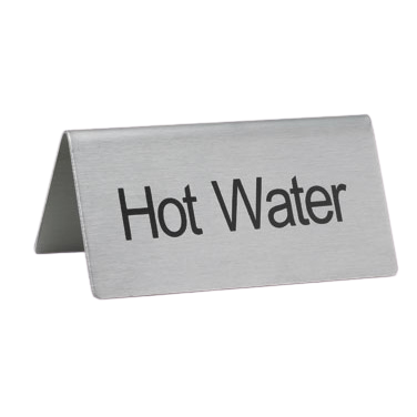 Beverage Tent Sign "Hot Water" Stainless Steel 3"L x 1-1/2"W 1-1/4"H
