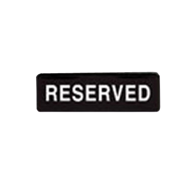 Information Sign "RESERVED" Black & White 9" x 3"H