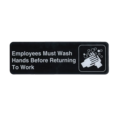 Information Sign with Symbol "Employees Must Wash Hands Before Returning To Work" Black & White 9" x 3"H