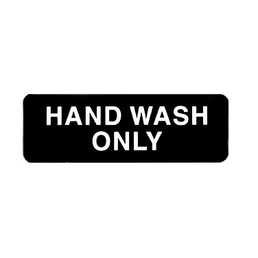 Information Sign "HAND WASH ONLY" Black & White 9" x 3"H