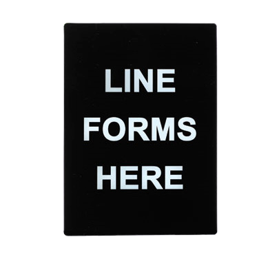 Informational Sign "Line Forms Here" Black & White 8-1/2"W x 11-1/2"H