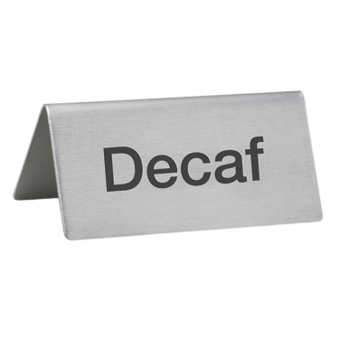 Beverage Tent Sign "Decaf" Stainless Steel 3"L x 1-1/2"W 1-1/4"H