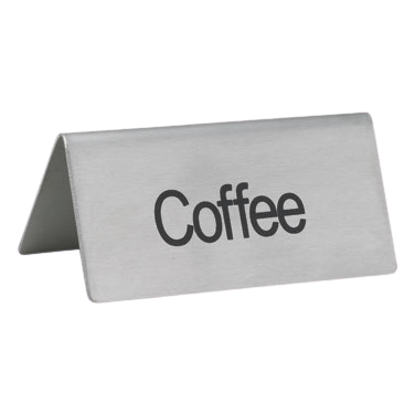 Beverage Tent Sign "Coffee" Stainless Steel 3"L x 1-1/2"W 1-1/4"H