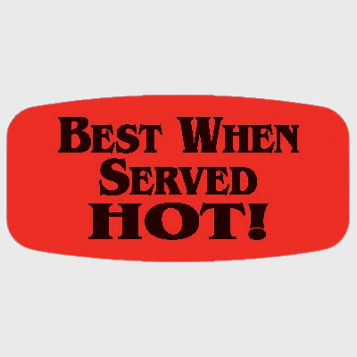 Short Oval Label Best When Served Hot - 1,000/Roll