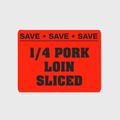 Pork Label 1 / 4 Pork Loin Sliced-Save Save - 500/Roll